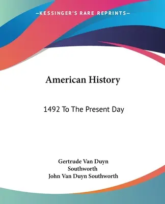 Istoria Americii: De la 1492 până în zilele noastre - American History: 1492 To The Present Day
