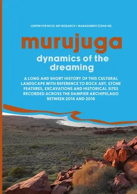 Murujuga: Dinamica visării - Murujuga: Dynamics of the Dreaming