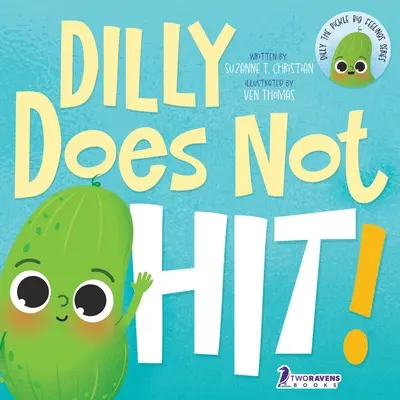 Dilly nu lovește!: A Read-Aloud Toddler Guide About Hitting (Un ghid de citit cu voce tare pentru copii mici despre lovituri) - Dilly Does Not Hit!: A Read-Aloud Toddler Guide About Hitting