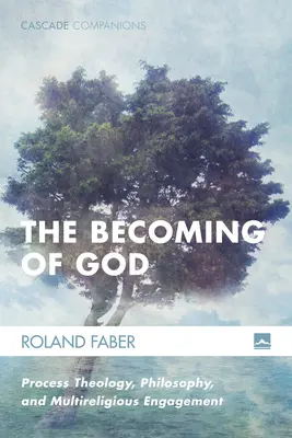 Devenirea lui Dumnezeu - The Becoming of God