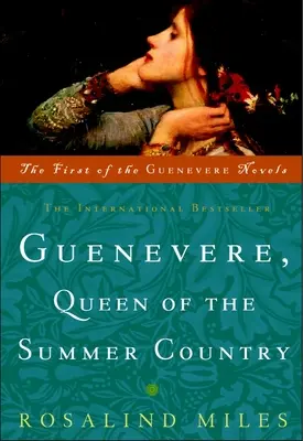 Guenevere, regina țării de vară - Guenevere, Queen of the Summer Country