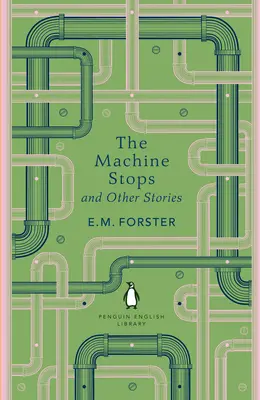Opriri de mașină și alte povestiri - Machine Stops and Other Stories