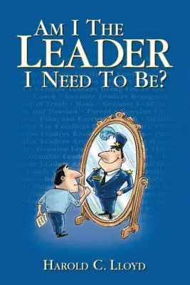 Sunt eu liderul care trebuie să fiu? - Am I the Leader I Need to be?