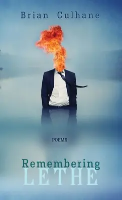 Remembering Lethe: Poezii - Remembering Lethe: Poems