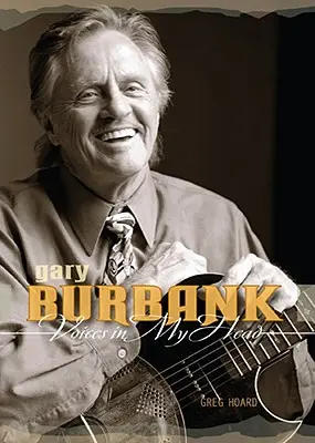 Voci în capul meu: Povestea lui Gary Burbank - Voices in My Head: The Gary Burbank Story