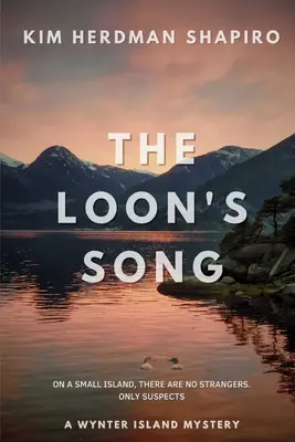 Cântecul loonului: Un mister de pe insula Wynter - The Loon's Song: A Wynter Island Mystery
