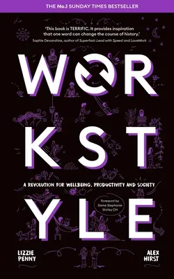 Workstyle: O revoluție pentru bunăstare, productivitate și societate - Workstyle: A Revolution for Wellbeing, Productivity and Society
