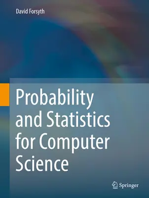 Probabilitate și statistică pentru informatică - Probability and Statistics for Computer Science