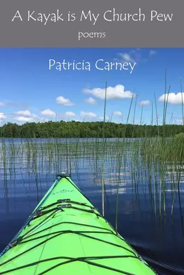 Un caiac este strana mea biserică - A Kayak is My Church Pew