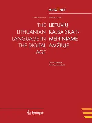 Limba lituaniană în era digitală - The Lithuanian Language in the Digital Age