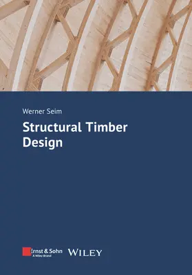 Proiectarea lemnului structural - Structural Timber Design