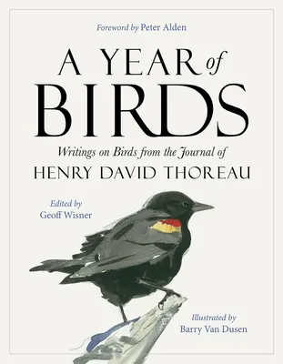 Un an de păsări: Scrieri despre păsări din jurnalul lui Henry David Thoreau - A Year of Birds: Writings on Birds from the Journal of Henry David Thoreau
