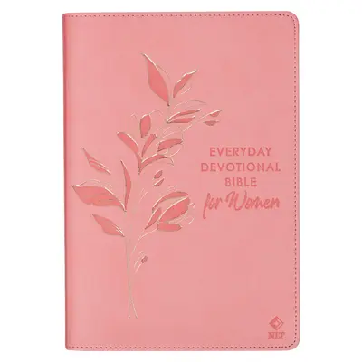 NLT Holy Bible Everyday Devotional Bible for Women New Living Translation, piele vegană, roz în relief - NLT Holy Bible Everyday Devotional Bible for Women New Living Translation, Vegan Leather, Pink Debossed