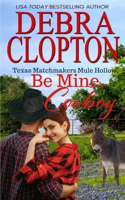 Fii al meu, cowboy - Be Mine, Cowboy