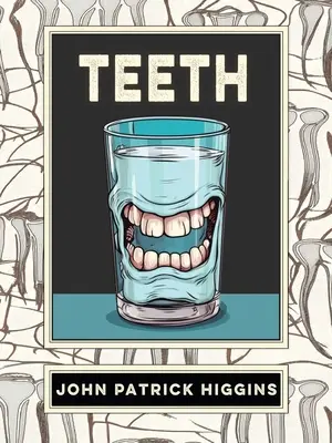 Teeth: O istorie orală - Teeth: An Oral History
