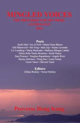 Mingled Voices: Antologia Premiului Internațional de Poezie Proverse 2016 - Mingled Voices: International Proverse Poetry Prize Anthology 2016