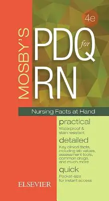 Mosby's PDQ pentru RN: Practic, detaliat, rapid - Mosby's PDQ for RN: Practical, Detailed, Quick