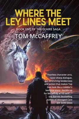 Unde se întâlnesc liniile Ley: Capitolul final al seriei Claire - Where The Ley Lines Meet: Final Chapter to the Claire Saga