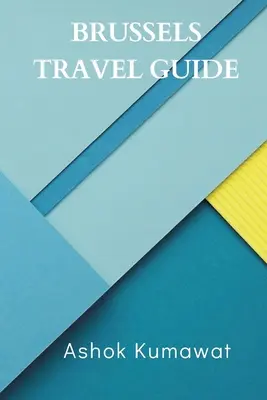 Ghid de călătorie Bruxelles - Brussels Travel Guide