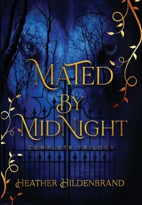 Mated by Midnight: Seria completă - Mated by Midnight: The Complete Series