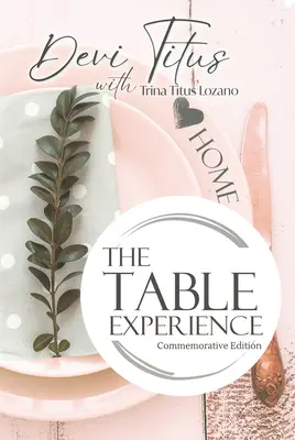 The Table Experience: Ediție comemorativă - The Table Experience: Commemorative Edition