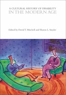 O istorie culturală a dizabilității în epoca modernă - A Cultural History of Disability in the Modern Age