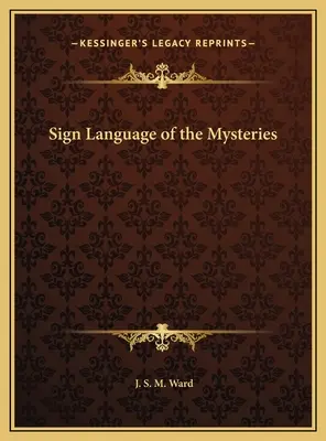 Sign Language of the Mysteries