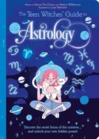 Ghidul vrăjitoarelor adolescente pentru astrologie - Teen Witches' Guide to Astrology