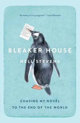 Bleaker House: Chasing My Novel to the End of the World (Urmărindu-mi romanul până la capătul lumii) - Bleaker House: Chasing My Novel to the End of the World