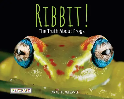Ribbit! adevărul despre broaște - Ribbit! the Truth about Frogs