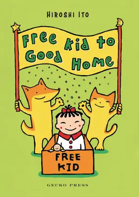 Copil liber către o casă bună - Free Kid to Good Home