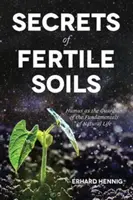 Secretele solurilor fertile - Secrets of Fertile Soils