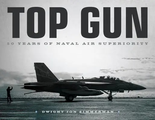 Top Gun: 50 de ani de superioritate aeriană navală - Top Gun: 50 Years of Naval Air Superiority