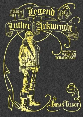 Legenda lui Luther Arkwright - Legend of Luther Arkwright