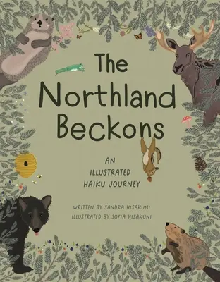 Northland Beckons: O călătorie haiku ilustrată - The Northland Beckons: An Illustrated Haiku Journey