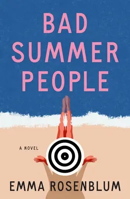 Oameni răi de vară - Bad Summer People