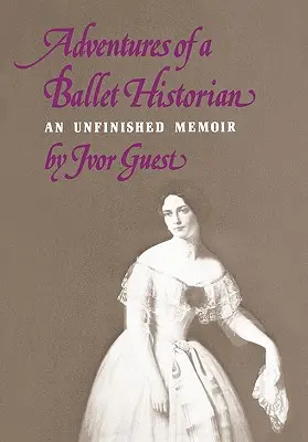 Aventurile unui istoric de balet - Adventures of a Ballet Historian