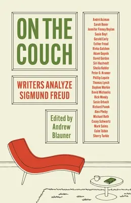 Pe canapea: Scriitorii îl analizează pe Sigmund Freud - On the Couch: Writers Analyze Sigmund Freud