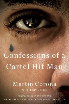 Confesiunile unui asasin al cartelului - Confessions of a Cartel Hit Man