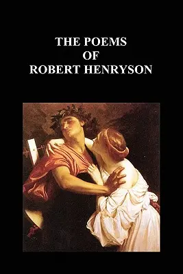 Poemele lui Robert Henryson - The Poems of Robert Henryson