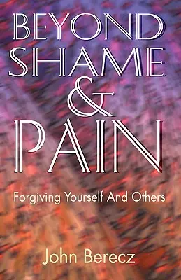Dincolo de rușine și durere - Beyond Shame and Pain