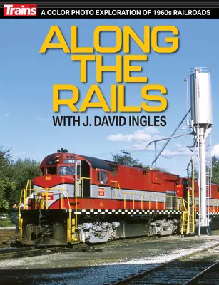 De-a lungul șinelor cu J David Ingles - Along the Rails with J David Ingles