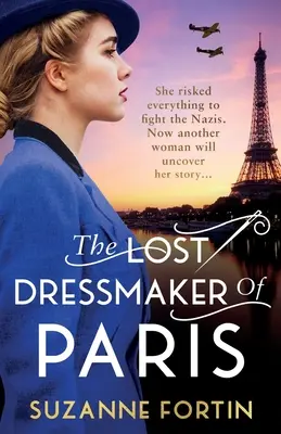 Croitoreasa pierdută din Paris: Un roman complet sfâșietor și captivant despre al Doilea Război Mondial - The Lost Dressmaker of Paris: A completely heartbreaking and gripping World War 2 page-turner