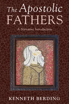 Părinții apostolici - The Apostolic Fathers
