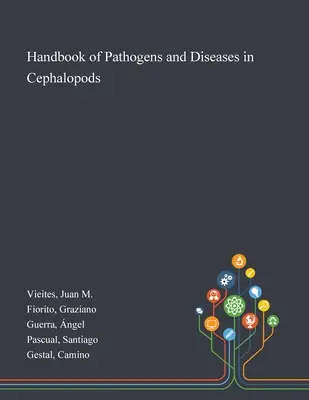 Manual de patogeni și boli la cefalopode (Handbook of Pathogens and Diseases in Cephalopods) - Handbook of Pathogens and Diseases in Cephalopods
