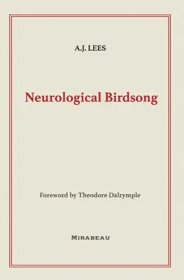 Cântecul păsărilor neurologice - Neurological Birdsong