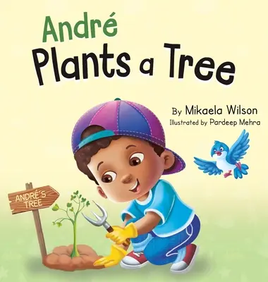 Andr plantează un copac: O carte pentru copii de Ziua Pământului despre îngrijirea planetei noastre (Picture Books for Kids, Toddlers, Preschoolers, Kindergar - Andr Plants a Tree: A Children's Earth Day Book about Taking Care of Our Planet (Picture Books for Kids, Toddlers, Preschoolers, Kindergar