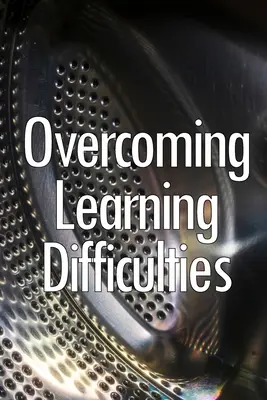 Depășirea dificultăților de învățare: Tehnici și exerciții ușor de implementat pentru instruirea cursanților cu dizabilități - Overcoming Learning Difficulties: Easily Implementable Techniques and Exercises for instructing learners with disabilities