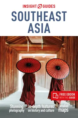 Insight Guides Southeast Asia: Ghid de călătorie cu carte electronică gratuită - Insight Guides Southeast Asia: Travel Guide with Free eBook