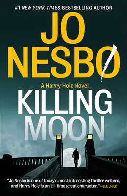 Luna ucigașă: Un roman Harry Hole - Killing Moon: A Harry Hole Novel
